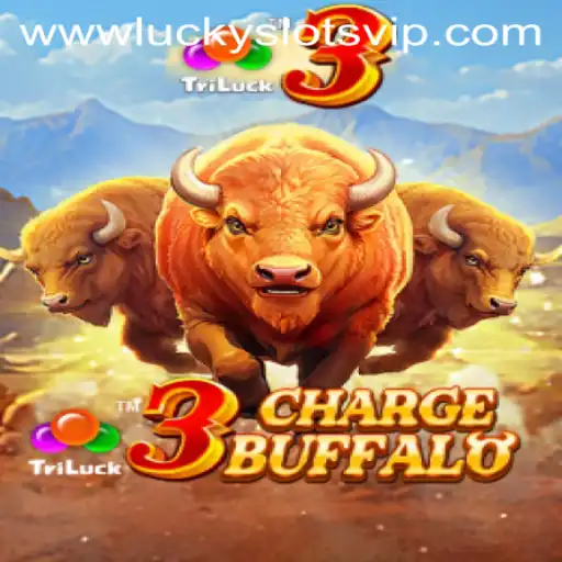 3ChargeBuffalo: Dive into the Thrilling World of Lucky Slots VIP