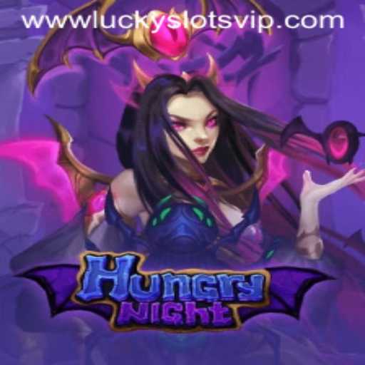 Exploring HungryNight: A Dive into the Thrills of Lucky Slots VIP